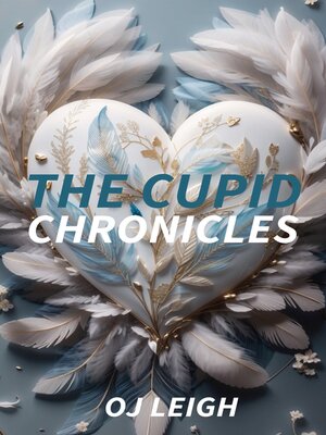 cover image of The Cupid Chronicles